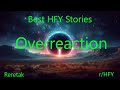 Best HFY Stories: Overreaction