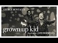 George Montague ft. Jaye Marshall - Grown Up Kid (live in 4K)