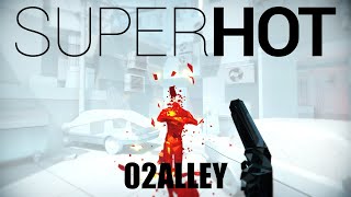 SUPERHOT Walkthrough: 02ALLEY Guide