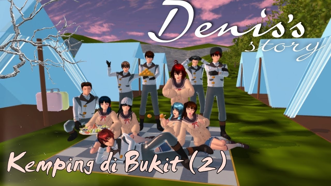 CAMPING DI BUKIT [DENIS STORY] #16 || DRAMA SAKURA SCHOOL SIMULATOR
