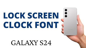 How to CHANGE the LOCK SCREEN CLOCK FONT on the GALAXY S24!