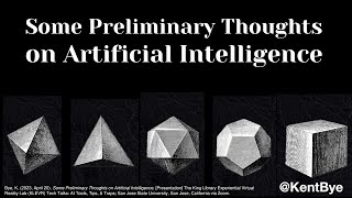 Preliminary Thoughts on Artificial Intelligence - Kent Bye