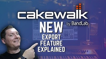 Cakewalk by BandLab - New Export Feature Explained