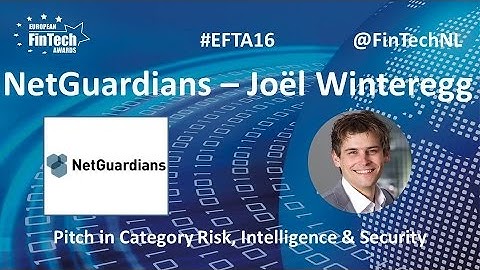 NetGuardians Pitch Joël Winteregg in Risk, Intelligence & Security at EU FinTech Awards 2016