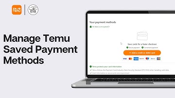 How To Check And Manage Temu Account Saved Payment Methods