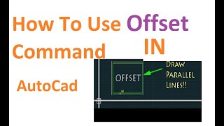 Offset Command in AutoCAD || Using Offset Command || Creating Parallel Lines By offset Command