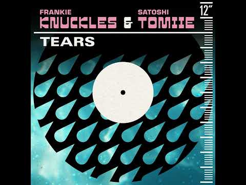 Frankie Knuckles   Tears Classic Vocal Remix