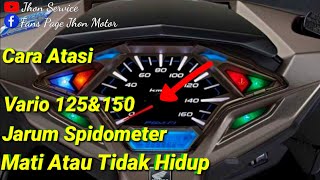 Penyebab Jarum Spidometer Vario 125/150 Mati Atau Tidak Bergerak !!!!