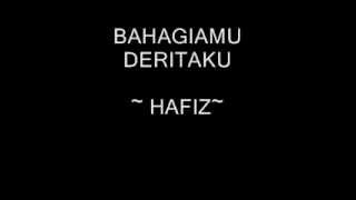 BAHAGIAMU DERITAKU   HAFIZ 360p)