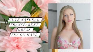 Cute Natural | Transparent Dress Try On Haul