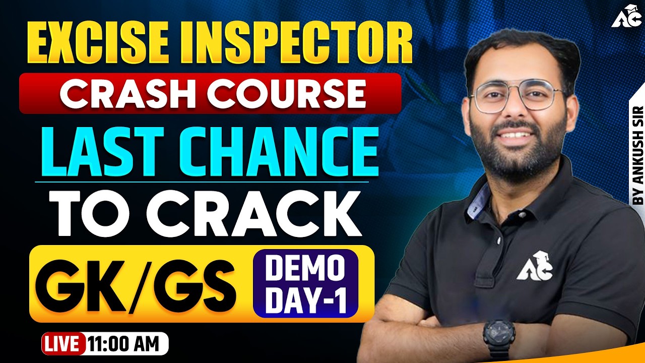 Excise Inspector 2026 | Crash Course | Last Chance to Crack | GK/GS By Ankush Sir #1