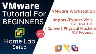 vCenter Converter, Import Export Virtual Machine, OVF, OVA | VMware Tutorial For Beginners | Part-4