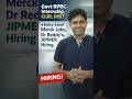 Govt RPRC Internship, CLRI, IHBT, Entry-Level Merck Jobs + Dr Reddy's, JIPMER Hiring