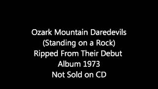 Ozark Mountain Daredevils ( Standing on a Rock) chords