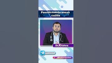 Pseudomembranous Colitis - Quick Bites Internal medicine (Gastroenterology)