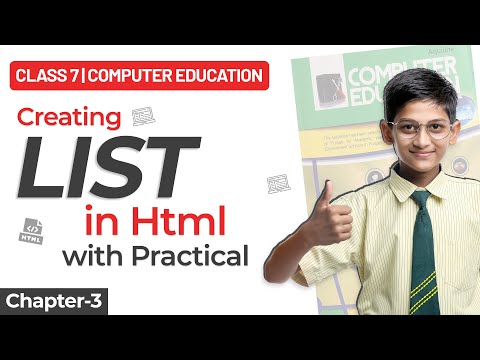 Class 7 Computer Education Chapter-3 | Creating Lists in HTML with Practical Example