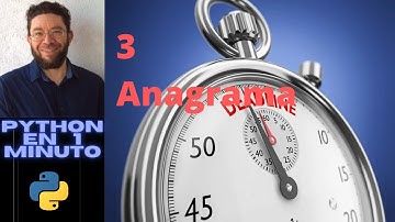 Anagrama - 3 - Python en 1 minuto