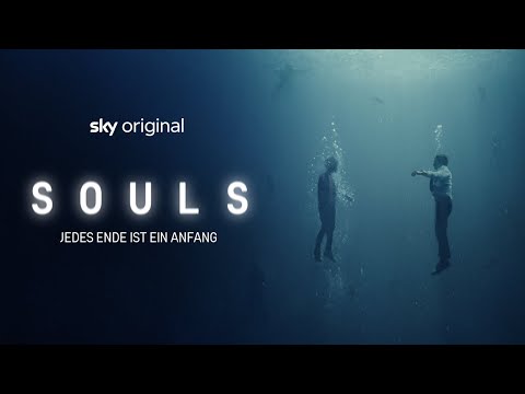 Souls - Die Sky Original Mystery-Dramaserie | Sky - Souls - Die Sky Original Mystery-Dramaserie | Sky