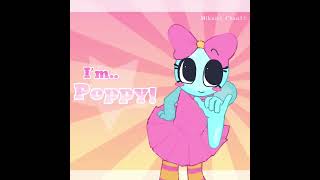 P-O-P-P-Y Im Poppy シViral