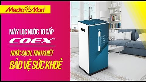 Máy Lọc Nước Coex 10 cấp Hydrogen: Nước uống sạch và tinh khiết (WP-7113) - Điện máy MediaMart