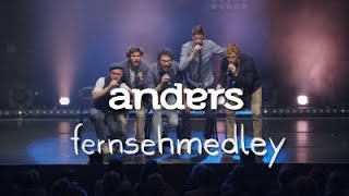 anders - Fernsehmedley (Live)