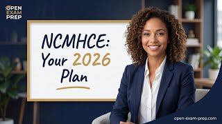 NCMHCE 2026 Exam Explained: The 11 Case Study Format & Study Plan