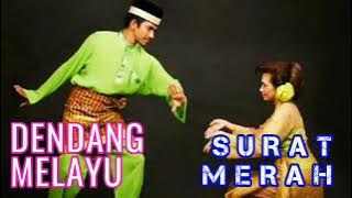 Download lagu DENDANG MELAYU | SURAT MERAH
