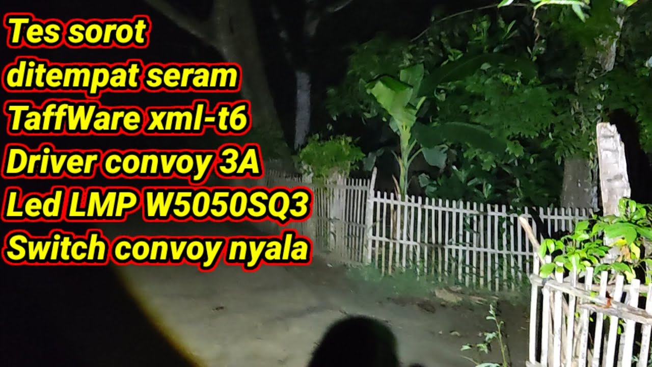 Tes senter TaffWare XML-T6 led LMP W5050SQ3 ditempat seram