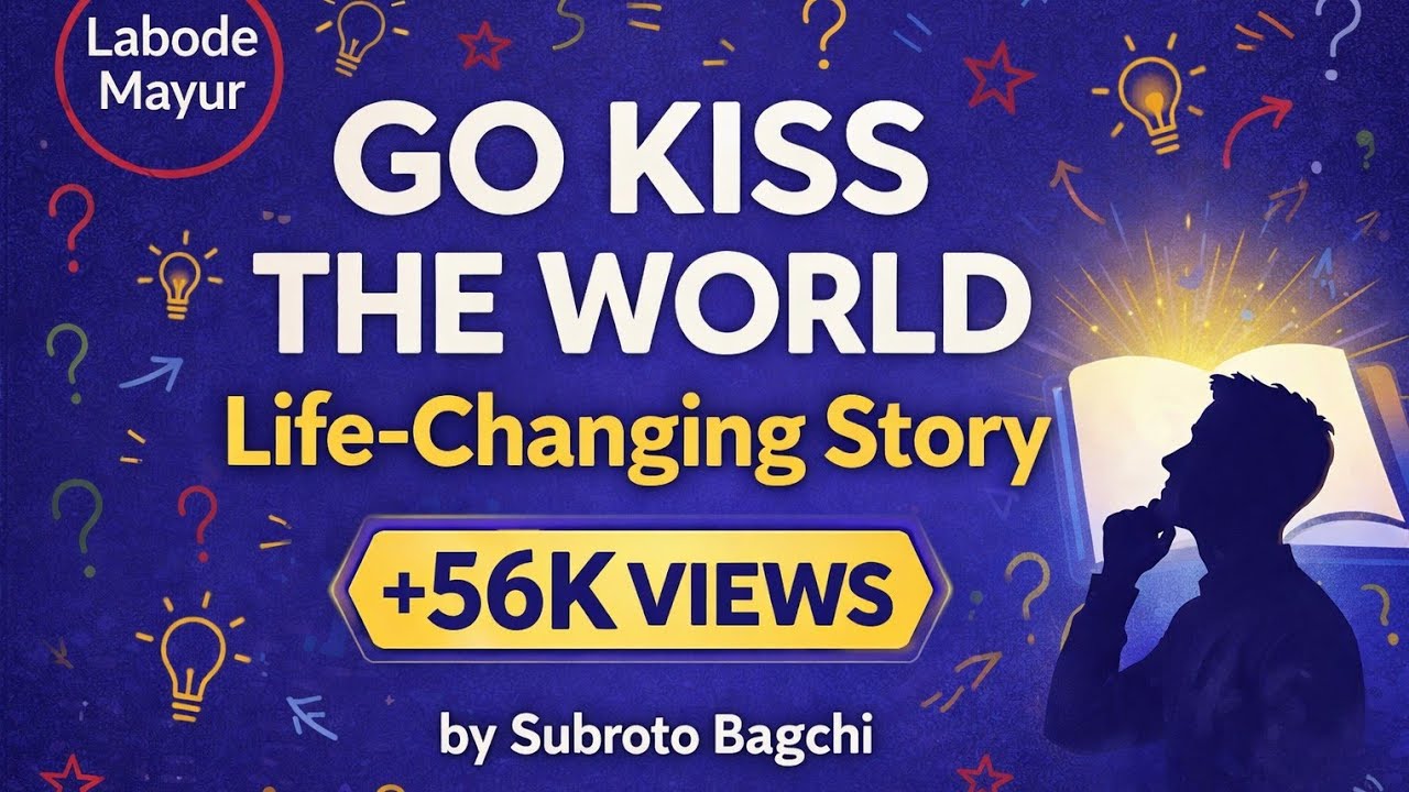 Go Kiss the World || Subroto Bagchi || Spectrum || FY B.com / BBA / B.sc / BA || VNSGU