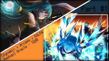 [Dynamix x Arcaea x KALPA Mashup] Oracle - TQ☆