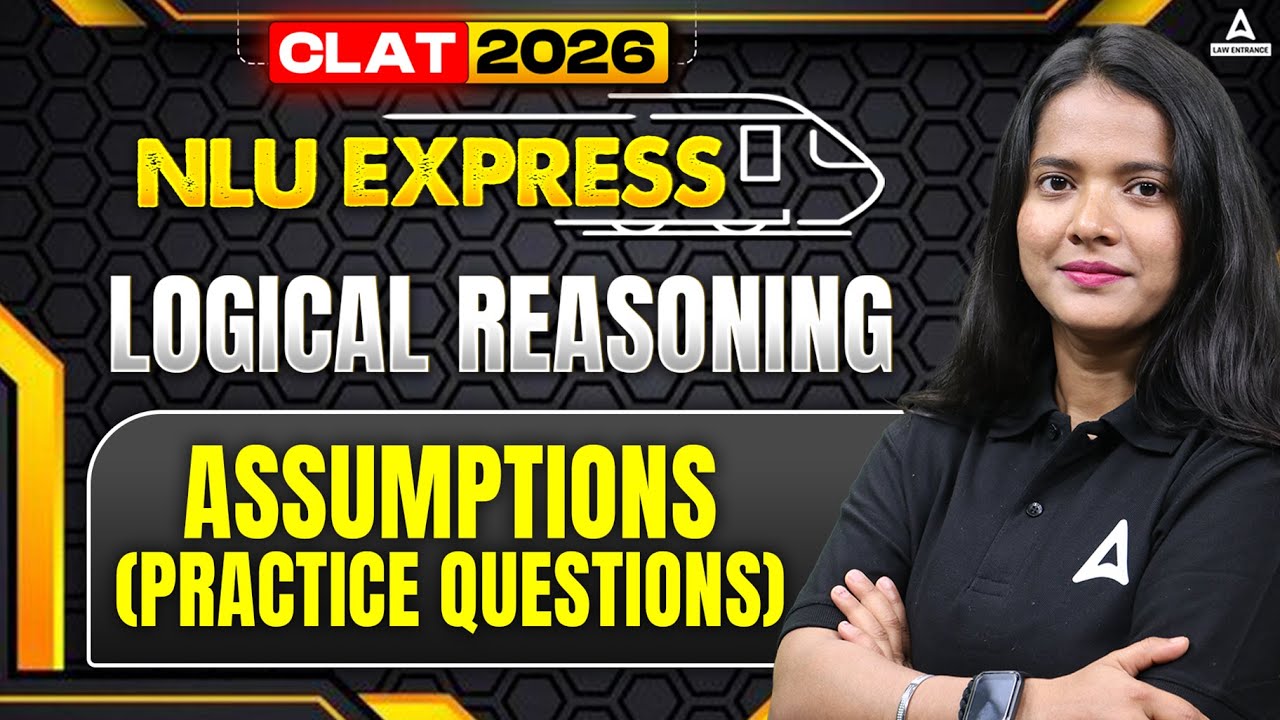 CLAT 2026 Logical Reasoning Assumptions Practice Questions | CLAT 2026 ...