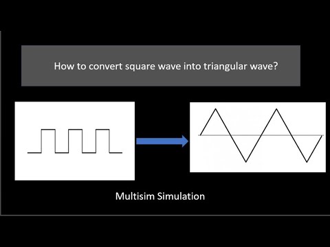 converting square wave into triangular wave with multisim simulation full explaination.