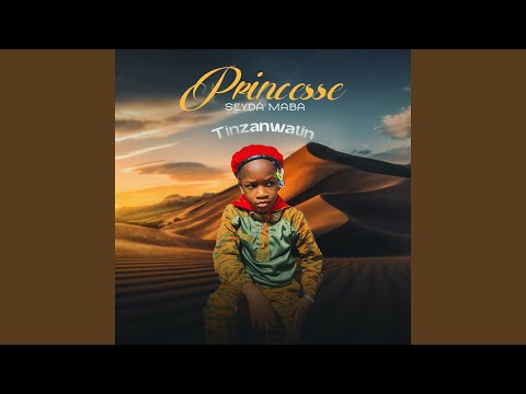 Tinzanwatin Princesse Seyda Maba