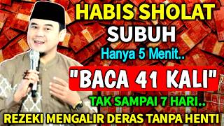 HABIS SHOLAT SUBUH! NEKAT BACA 41X ZIKIR INI! REZEKI MENGALIR TAK PERNAH HABIS