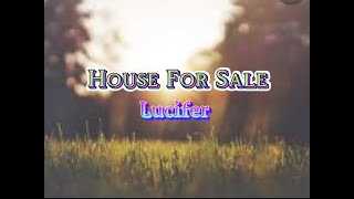 House For Sale (lyrics) Lucifer