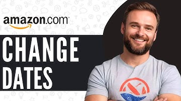 How To Change Delivery Date on Amazon - Full Guide 2025
