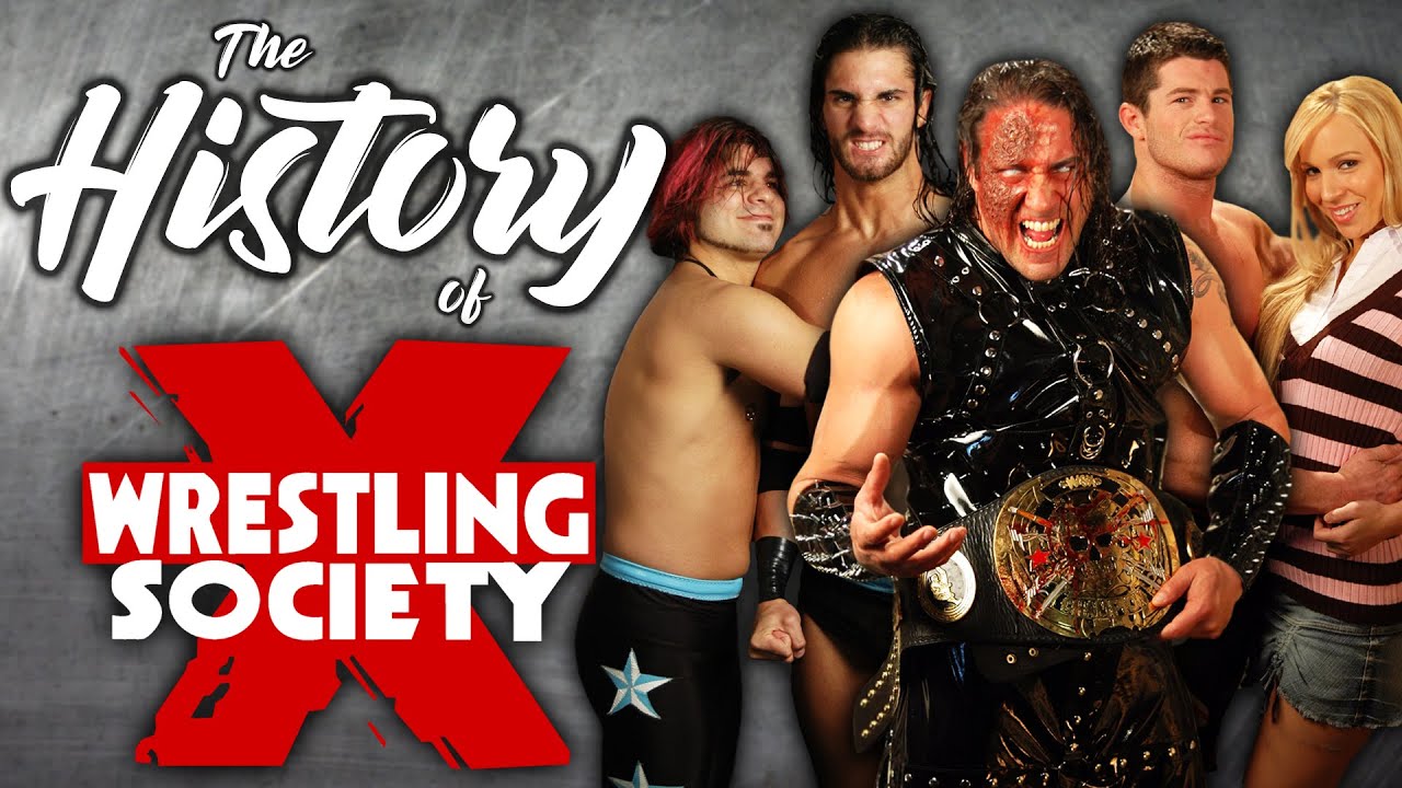 The Complete History Of Wrestling Society X