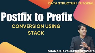 Stack-06: Postfix to Prefix conversion using Stack | Data Structure Tutorial
