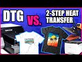 2-STEP HEAT TRANSFER Vs. DIRECT TO GARMENT PRINTING (T-Shirt Printing & More)