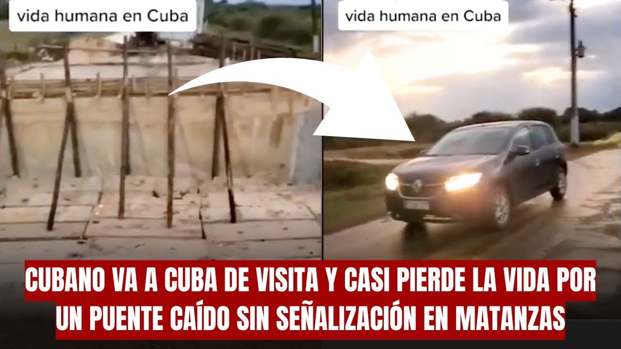 CUBANO VA A CUBA DE VISITA Y CASI PIERDE LA VIDA POR UN PUENTE CAÍDO ...