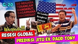 BONGKAR DALANGNYA!!! RESESI EKONOMI HANTAM DUNIA | DENGAR PESAN TUHAN - EV. DAUD TONY