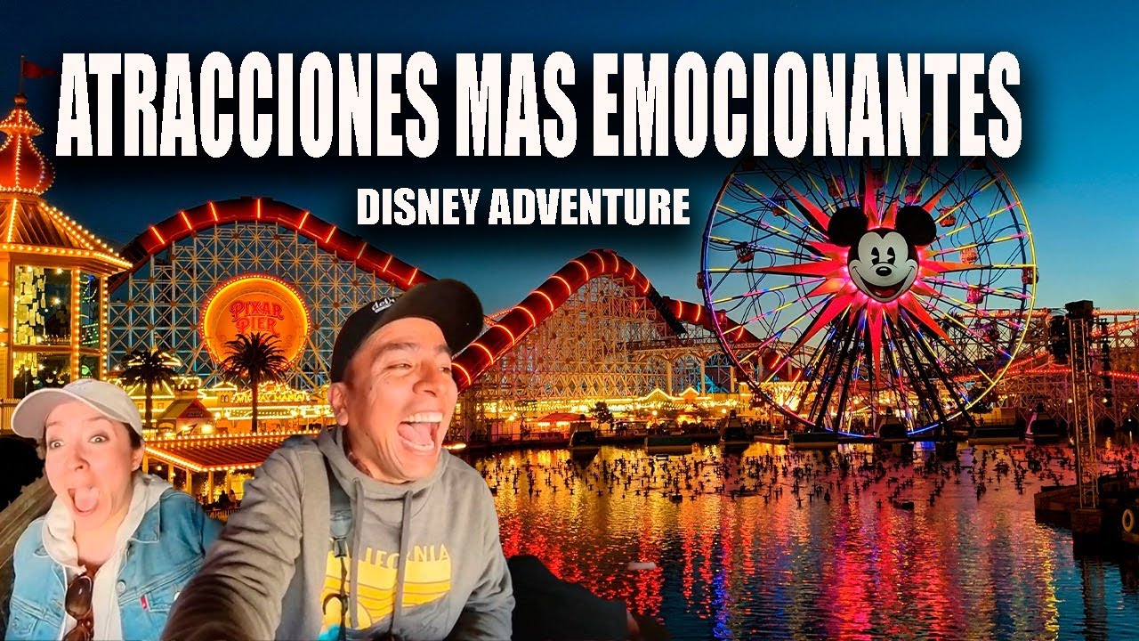 Mejores atracciones de Disney California Adventure