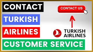 How To Contact Turkish Airlines Customer Service and Support [in 2025]