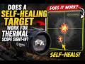 Does a Self-Healing Target REALLY Work for Thermal Sight-In?