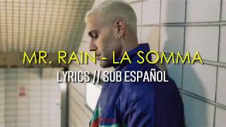 Video voorbeeld van "Mr.Rain - La Somma (Testo + Sub Español)"