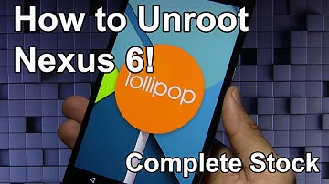 How to Unroot Nexus 6! - Restore to Complete Stock