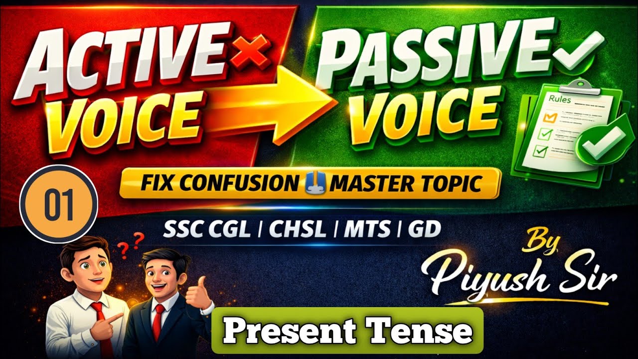 English Grammar | Active & Passive Voice in English Grammar | Part - 1 | SSC CGL | By Piyush Sir