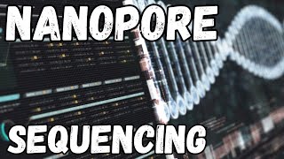 Nanopore sequencing method explained | Nanopore sequencing technology used in NGS