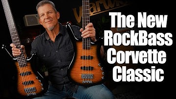 The Revamped WARWICK ROCKBASS Corvette Classic 4 & 5 String Demo with Andy Irvine