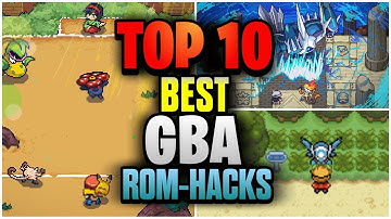 TOP 10 Best GBA Rom-Hacks With New Story, Graphics and More..!!